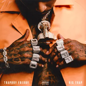 ALBUM: Trapboy Freddy – Big Trap