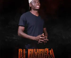 EP: Dj Mumba - N’wa Marhungani