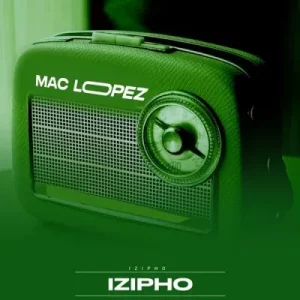 Mac lopez - Izipho
