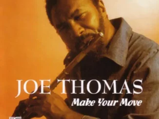 Joe Thomas – Make Your Move
